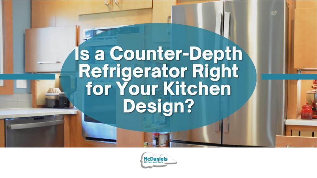 Counter Depth Counter-Depth Refrigerator For Kitchen Remodel: Worth It?