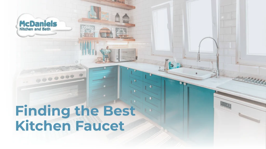 Finding The Best Kitchen Faucet finding the best kitchen faucet.jpg