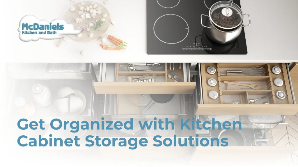 Get Organized with Kitchen Cabinet Storage Solutions kitchen cabinet storage solutions mcdaniels kitchen and bath