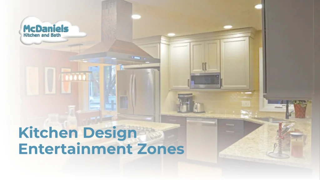 Kitchen Design Entertainment Zones kitchen design entertainment zones mcdaniels kitchen bath