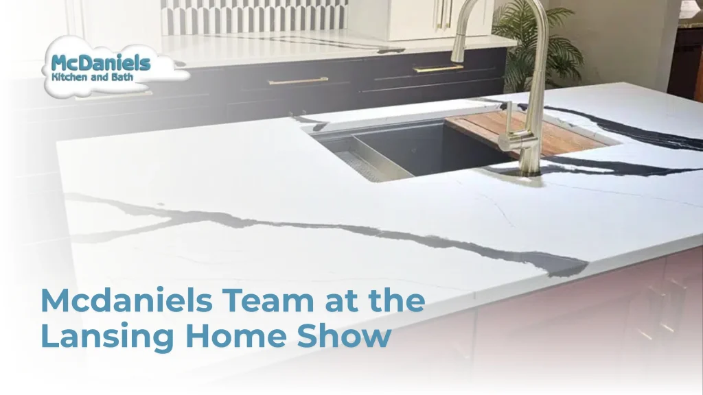 McDaniels Team at the Lansing Home Show mcdaniels lansing home show quartz countertop